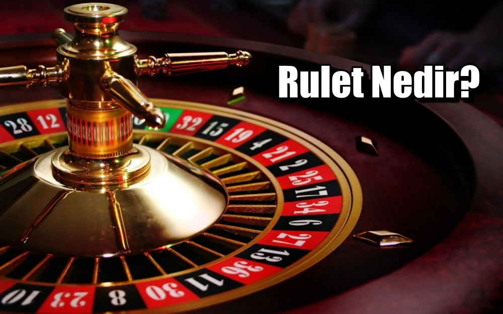 Rulet Nedir?