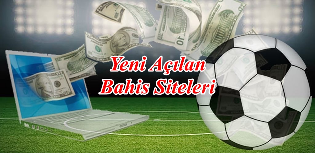 Yeni.Açılan.Bahis.Siteleri