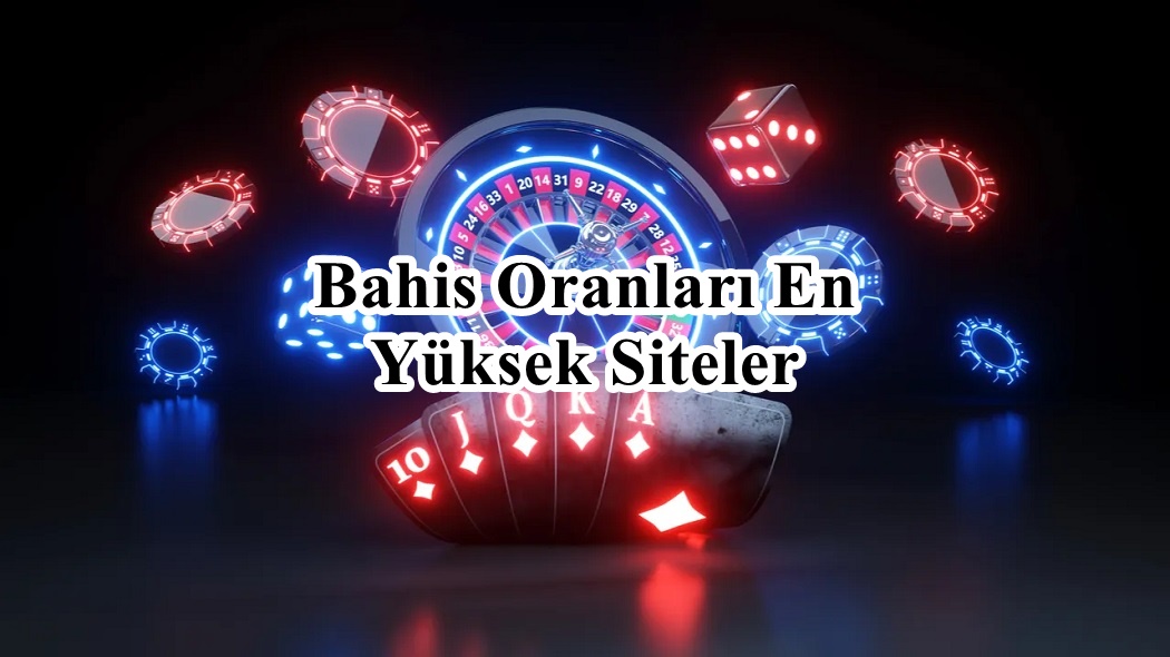 Bahis.Oranları.En.Yüksek.Siteler